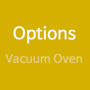 진공건조기 옵션 Options (Vacuum Oven)